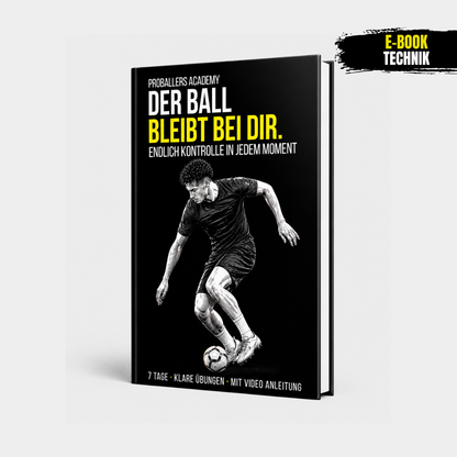 Der Ball bleibt bei Dir – In 7 Tagen zu maximaler Ballsicherheit